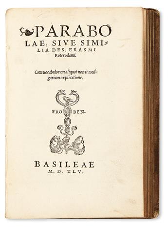 ERASMUS, DESIDERIUS. Parabolae.  1545 + De recta Latini Graecique sermonis pronunciatione . . . dialogus [etc.]. 1558. Lacks the title.